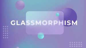 Glasmorfismo en el diseño web
